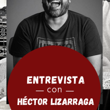 Entrevista con Héctor Lizarraga
